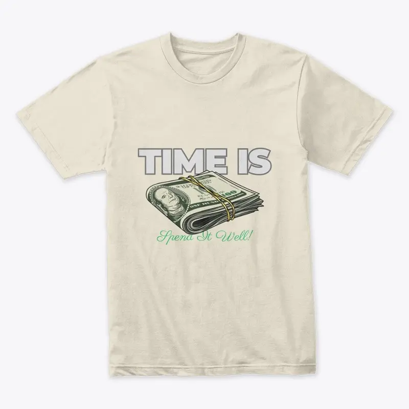 Time is money T Shirt